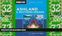 Big Deals  Moon Spotlight Ashland   Southern Oregon  Full Read Most Wanted