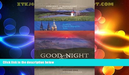 Big Deals  Good Night and God Bless: A Guide to Convent and Monastery Accommodation in Europe