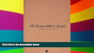 Must Have  The Design Hotels Book: Edition 2013  READ Ebook Full Ebook