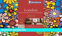 Must Have  MICHELIN Guide to London 2014: Restaurants   Hotels (Michelin Guide/Michelin)  READ