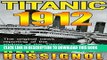 [PDF] Titanic 1912: The original news reporting of the sinking of the Titanic Download online