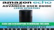 [Ebook] Amazon Echo: Amazon Echo Advanced User Guide (2016 Updated) : Step-by-Step Instructions to