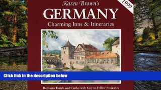 Must Have  KB GERMANY 99:INNS ITIN (Karen Brown s Country Inns Series)  Premium PDF Online Audiobook