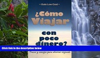 Big Deals  Â¿CÃ³mo viajar con poco dinero? (Spanish Edition)  Best Seller Books Most Wanted