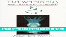 [READ] EBOOK Unraveling DNA: Molecular Biology for the Laboratory ONLINE COLLECTION