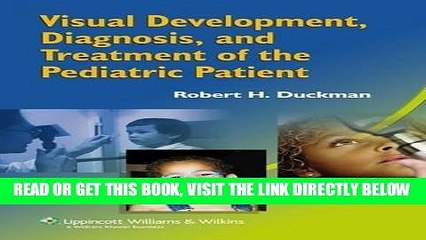 [READ] EBOOK Visual Development, Diagnosis, and Treatment of the Pediatric Patient BEST COLLECTION