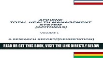[FREE] EBOOK Afihene Total Health Management Sysytem: Afithmas (AFIHENE  TOTAL HEALTH MANAGEMENT