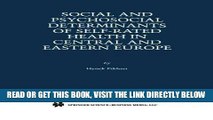 [FREE] EBOOK Social and Psychosocial Determinants of Self-Rated Health in Central and Eastern