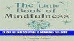 [Ebook] Little Book of Mindfulness: 10 minutes a day to less stress, more peace (MBS Little Book
