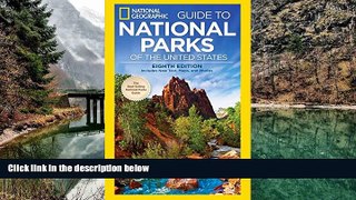 Big Deals  National Geographic Guide to National Parks of the United States, 8th Edition (National