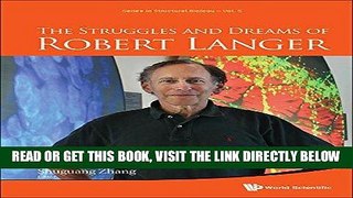 [FREE] EBOOK The Struggles and Dreams of Robert Langer (Series in Structural Biology) ONLINE