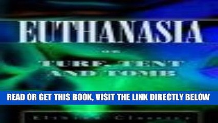 [FREE] EBOOK Euthanasia; or, Turf, Tent and Tomb BEST COLLECTION