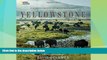 Big Deals  Yellowstone: A Journey Through America s Wild Heart  Full Read Best Seller