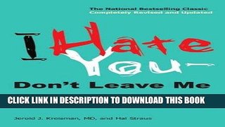 [Ebook] I Hate You--Don t Leave Me: Understanding the Borderline Personality Download online