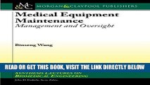 [READ] EBOOK Medical Equipment Maintenance: Management and Oversight (Synthesis Lectures on