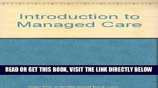 [FREE] EBOOK Introduction to Managed Care ONLINE COLLECTION
