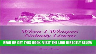 [FREE] EBOOK When I Whisper, Nobody Listens: Helping Young People Write About Difficult Issues