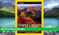 Big Deals  National Geographic Park Profiles: Grand Canyon Country  Full Ebooks Best Seller