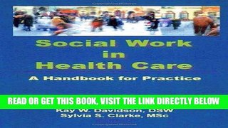 [READ] EBOOK Social Work in Health Care: A Handbook for Practice (Pt 1-2) ONLINE COLLECTION
