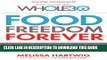 [Ebook] Food Freedom Forever: Letting Go of Bad Habits, Guilt, and Anxiety Around Food by the