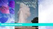 Big Deals  Yellowstone Treasures: The Traveler s Companion to the National Park  Best Seller Books