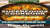 [Ebook] Superfoods Cookbook: Over 95 Quick   Easy Gluten Free Low Cholesterol Whole Foods Recipes