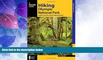 Big Deals  Hiking Olympic National Park: A Guide to the Park s Greatest Hiking Adventures
