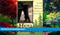 Big Deals  Hey Ranger!: True Tales of Humor   Misadventure from America s National Parks  Best