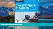 Books to Read  Moon California Fishing: The Complete Guide to Fishing on Lakes, Streams, Rivers,