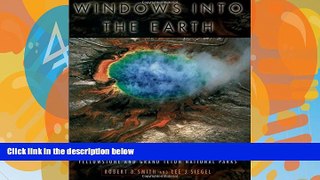 Books to Read  Windows into the Earth: The Geologic Story of Yellowstone and Grand Teton National