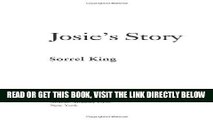 [READ] EBOOK Josie s Story: A Mother s Inspiring Crusade to Make Medical Care Safe ONLINE COLLECTION