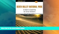 Big Deals  A FalconGuideÂ® to Death Valley National Park (Exploring Series)  Full Read Most Wanted