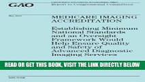 [READ] EBOOK Medicare Imaging Accreditation: Establishing Minimum National Standards and an