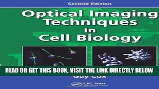 [READ] EBOOK Optical Imaging Techniques in Cell Biology, Second Edition BEST COLLECTION