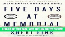 [READ] EBOOK Five Days at Memorial: Life and Death in a Storm-Ravaged Hospital ONLINE COLLECTION