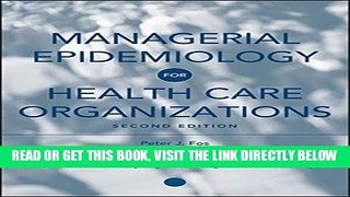 [READ] EBOOK Managerial Epidemiology for Health Care Organizations BEST COLLECTION