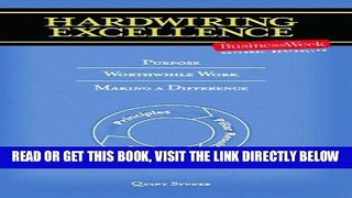 [READ] EBOOK Hardwiring Excellence: Purpose, Worthwhile Work, Making a Difference BEST COLLECTION