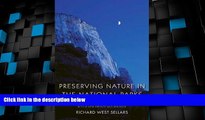 Big Deals  Preserving Nature in the National Parks: A History; With a New Preface and Epilogue