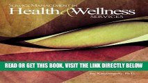 [FREE] EBOOK Service Management in Health and Wellness Services BEST COLLECTION