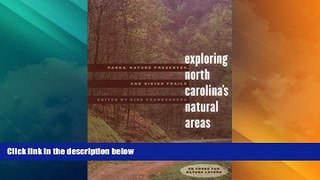 Big Deals  Exploring North Carolina s Natural Areas: Parks, Nature Preserves, and Hiking Trails