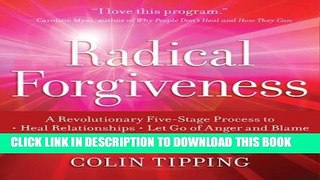 [Ebook] Radical Forgiveness: A Revolutionary Five-Stage Process to Heal Relationships, Let Go of