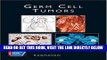 [FREE] EBOOK Germ Cell Tumors (ACS ATLAS OF CLINICAL ONCOLOGY) ONLINE COLLECTION