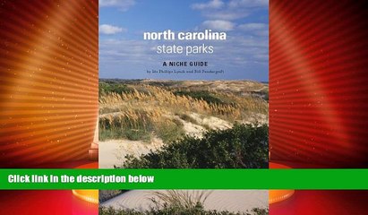 Must Have PDF  North Carolina State Parks: A Niche Guide  Full Read Best Seller