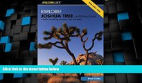 Big Deals  Explore! Joshua Tree National Park: A Guide To Exploring The Desert Trails And Roads