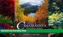 Big Deals  Colorado s National Parks   Monuments  Best Seller Books Most Wanted