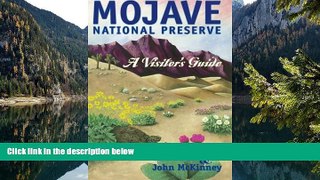 Big Deals  Mojave National Preserve: A Visitor s Guide (Travel and Local Interest)  Best Seller