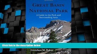 Big Deals  Great Basin National Park: A Guide to the Park and Surrounding Area  Best Seller Books