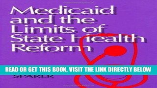[FREE] EBOOK Medicaid And The Limits of State Health Reform ONLINE COLLECTION