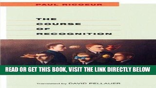 [READ] EBOOK The Course of Recognition (Institute for Human Sciences Vienna Lecture Series) BEST