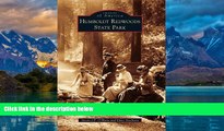 Big Deals  Humboldt Redwoods State Park (Images of America)  Full Ebooks Best Seller
